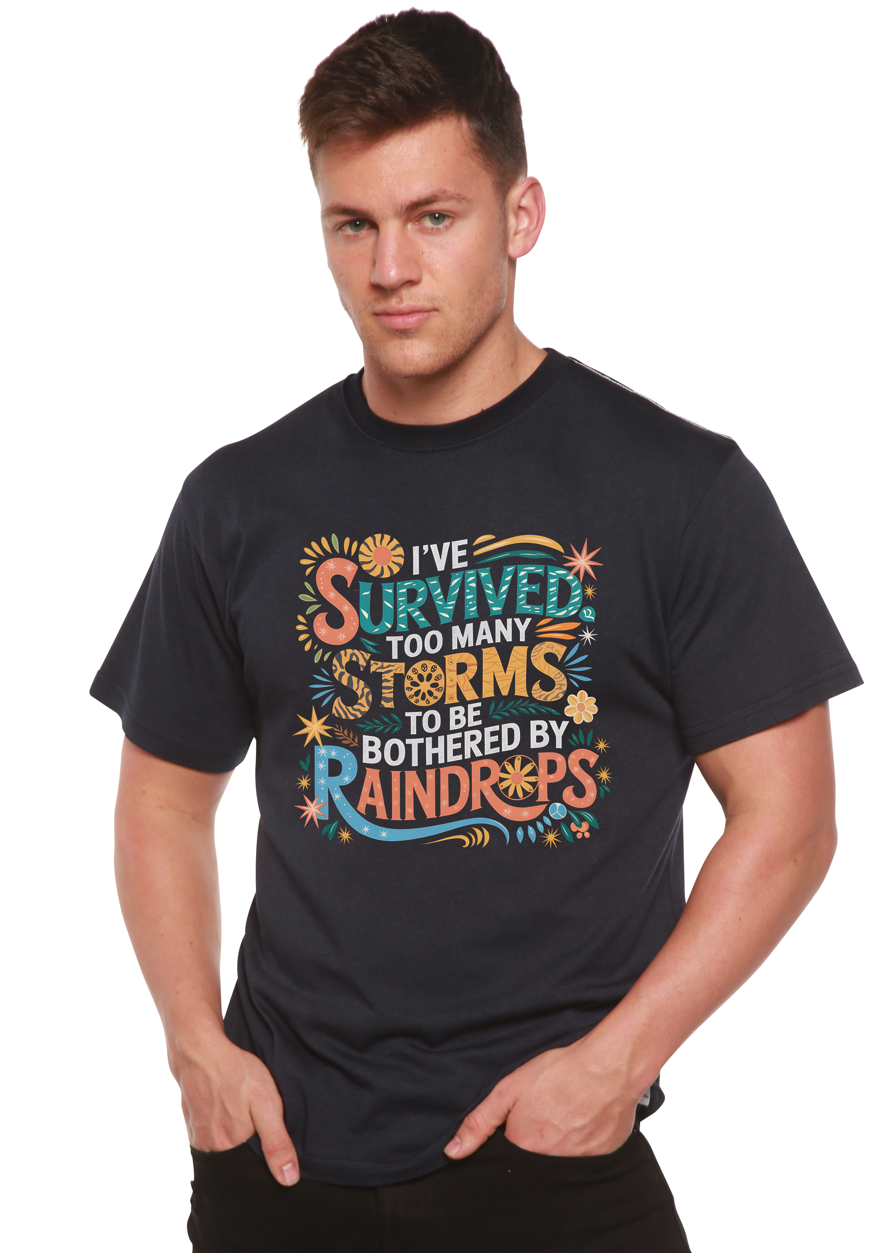 I've Survived Too Many Storms to Be Both Unisex Bamboo/Cotton Graphic T-Shirt (Copy)