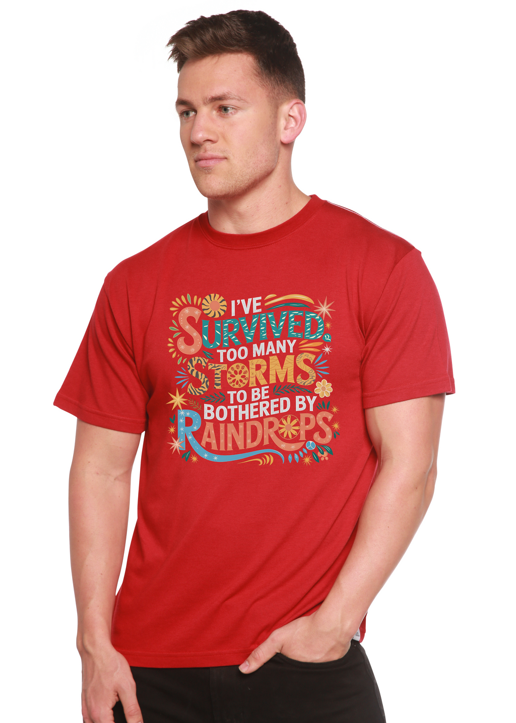 I've Survived Too Many Storms to Be Both Unisex Bamboo/Cotton Graphic T-Shirt (Copy)
