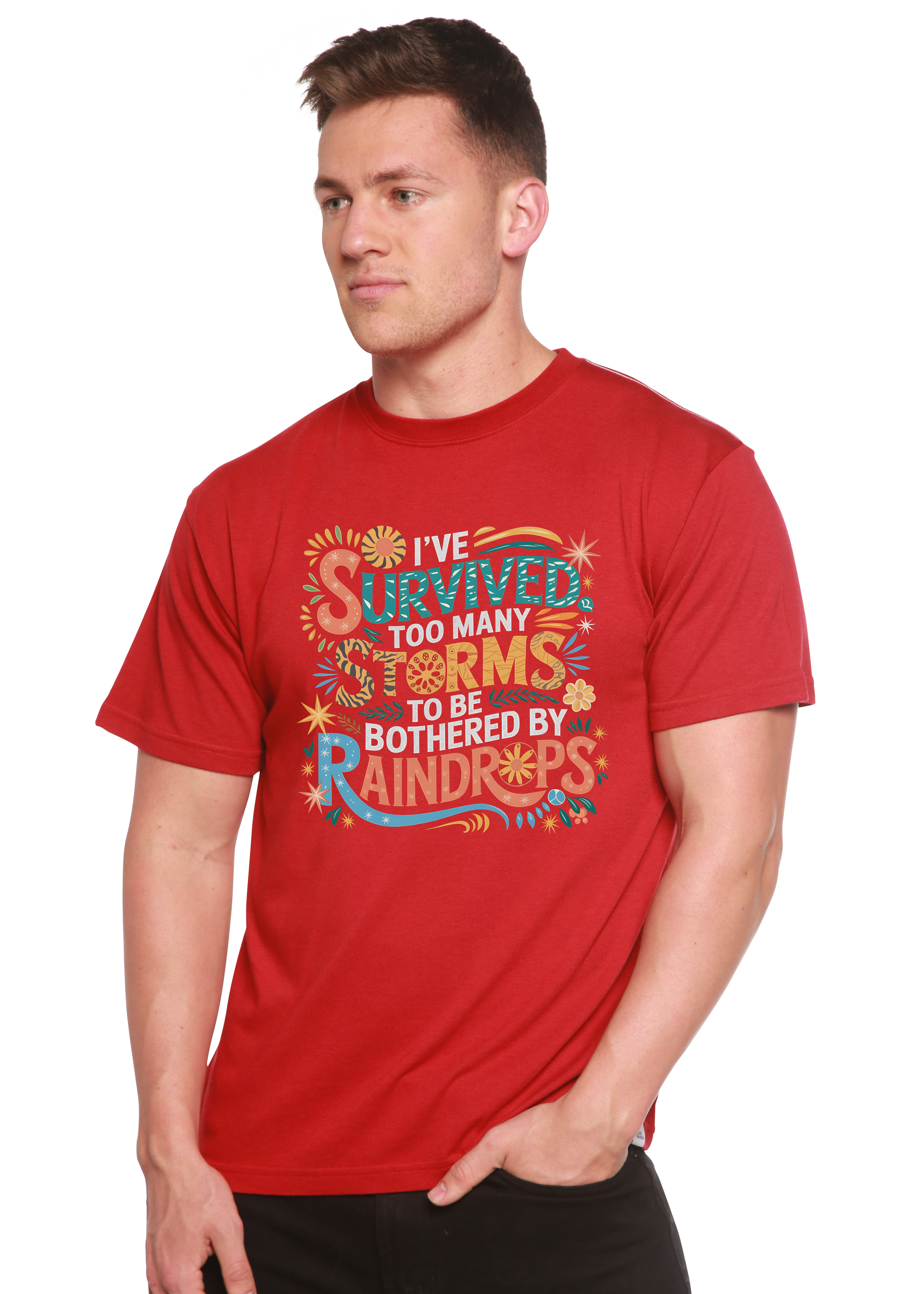 I've Survived Too Many Storms to Be Both Unisex Bamboo/Cotton Graphic T-Shirt (Copy)