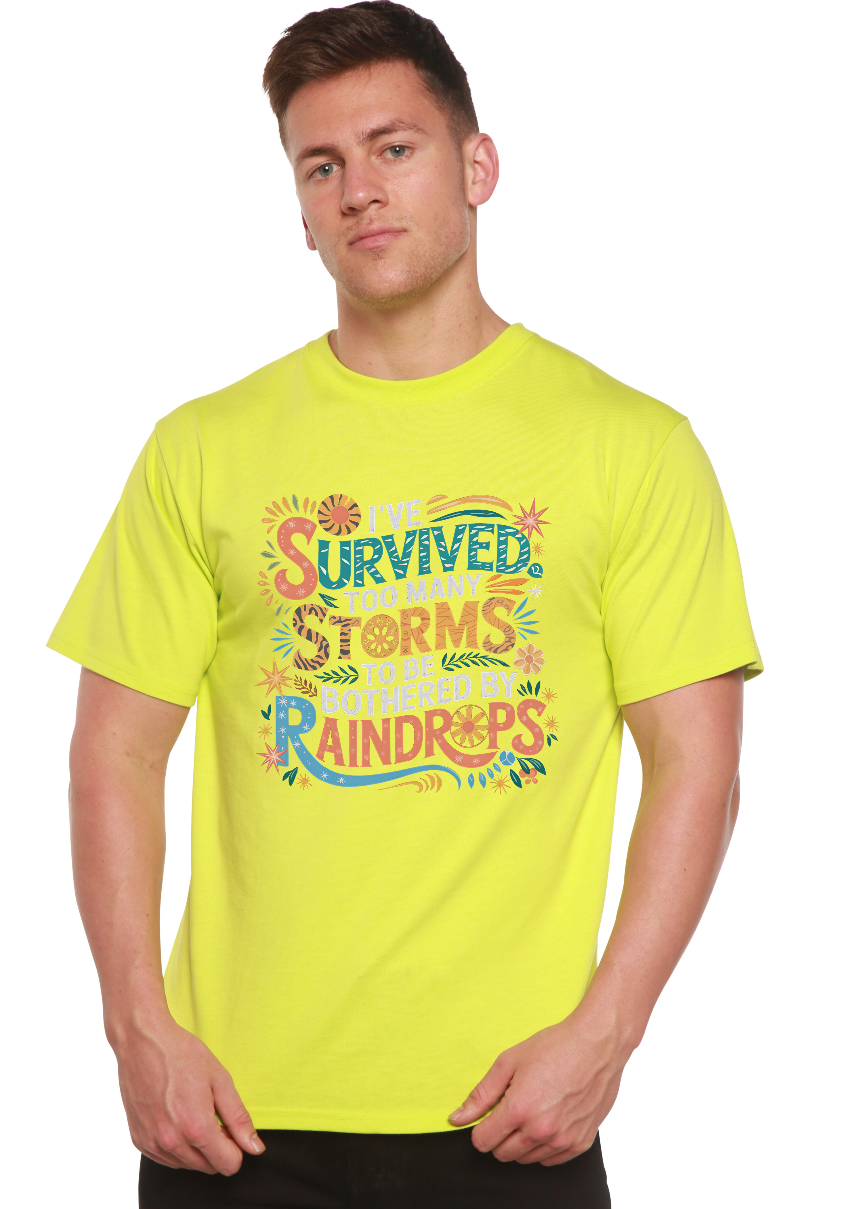 I've Survived Too Many Storms to Be Both Unisex Bamboo/Cotton Graphic T-Shirt (Copy)